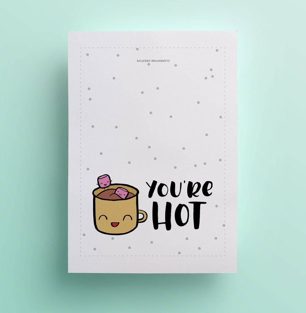 Printable Valentine's Day Card - You're Hot